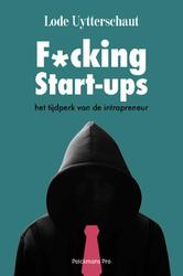 F*cking start-ups en andere...