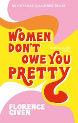 Women Don't Owe You Pretty...