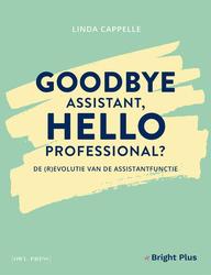 Goodbye assistant, hello...