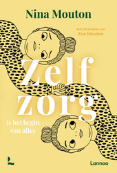 Zelfzorg is het begin van alles