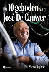 De 10 geboden van José De Cauwer