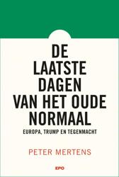 De laatste dagen van het oude normaal
