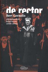 De rector. Een universiteit in het verzet (1940 - 1944) 