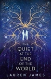 The Quiet at the End of the...