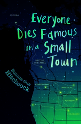 Everyone Dies Famous in a...
