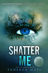 Shatter Me / Unravel Me /...