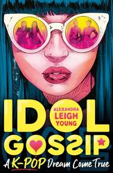 Idol Gossip: A K-Pop dream...