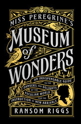 Miss Peregrine's Museum of...