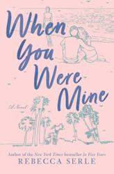WHEN YOU WERE MINE R/E