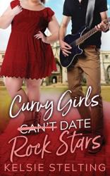 Curvy Girls Can't Date Rock...