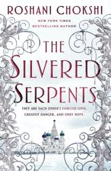 Chokshi, R: Silvered Serpents
