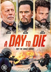 A Day To Die Cast: Bruce Willis, Kevin Dillon