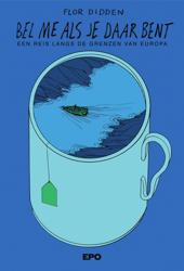 Bel me als je daar bent