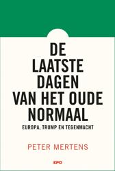 De laatste dagen van het oude normaal