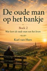 De oude man op het bankje: Boek 2