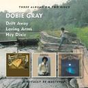 Drift Away/Loving Arms/Hey Dixie .. Arms/Hey Dixie, 3 Albums On a Double CD | DOBIE GRAY | 5017261210043