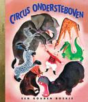 Circus Ondersteboven | KINDERBOEKEN | Gouden Boekjes | 9789054447382