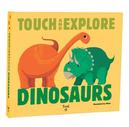 Touch and Explore: Dinosaurs