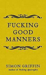 Fucking Good Manners