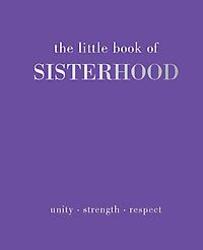 The Little Book of Sisterhood