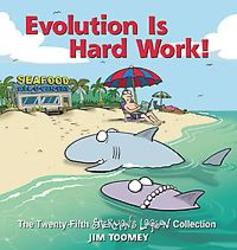 Evolution Is Hard Work!:...