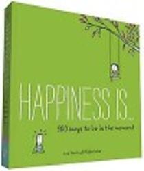 Happiness Is . . . 500 Ways...