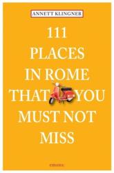 111 Places in Rome That You...