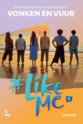 *LikeMe - Vonken en vuur