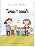 Twee mama's | Pardi, Francesca | 9789051163179
