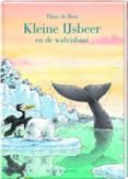 Kleine IJsbeer en de walvisbaai | Hans De Beer | 9789051160413
