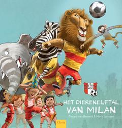 Het dierenelftal van Milan | van Gemert, Gerard | 9789044821109