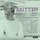 Songs Vol.1 Malcolm Martineau//Various Soloists | B. BRITTEN | 0880040407126
