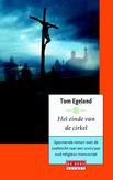 Het einde van de cirkel | Tom Egeland | 9789044530131
