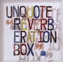 Reverberation Box 