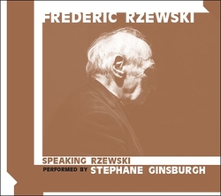 Speaking Rzewski/Pieces For...