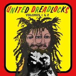 United Dreadlocks Volumes 1...