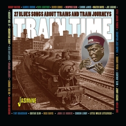 Train Time - 27 Blues Songs...