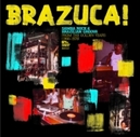 Brazuca! Samba Rock and...