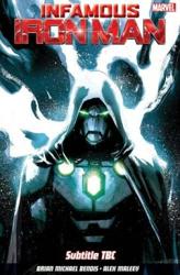 Infamous Iron Man Vol. 1:...
