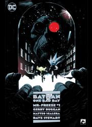 Batman One Bad Day 4: Mr....