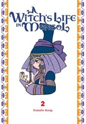 A Witch's Life in Mongol, Vol. 2: Volume 2